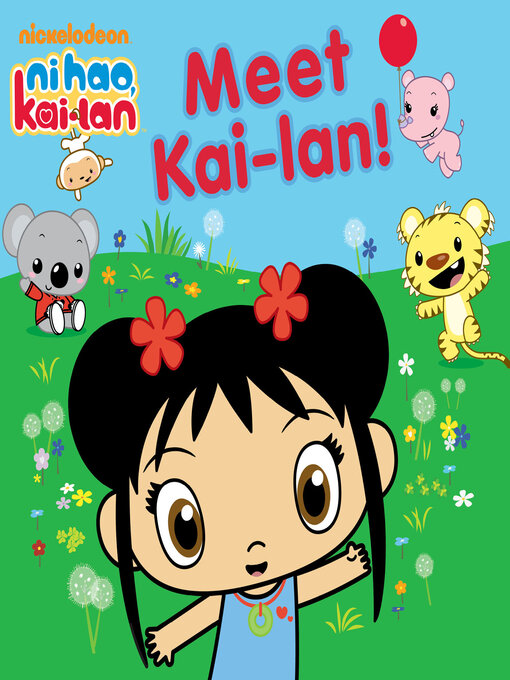 Title details for Meet Kai-lan! by Nickelodeon Publishing - Available